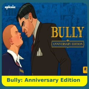 Bully: Anniversary Edition احدث اصدار